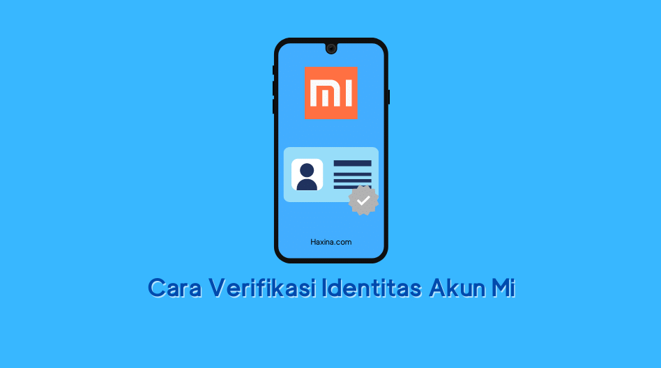 Cara Verifikasi Xiaomi